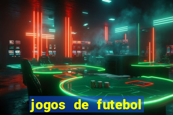 jogos de futebol com dinheiro infinito